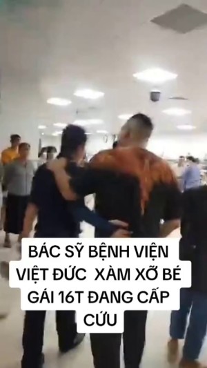 Bác sĩ bệnh viện việt đức dở trò với bé gái 16 tuổi